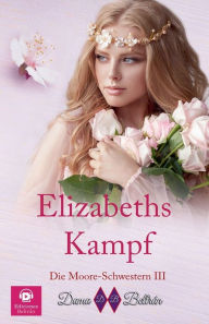 Title: Elizabeths Kampf, Author: Dama Beltrïn