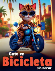 Title: Gato en Bicicleta sin Parar, Author: Max Marshall