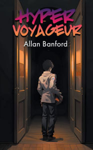 Title: Hyper Voyageur, Author: Allan Banford