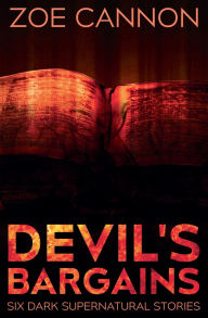 Title: Devil's Bargains, Author: Zoe Cannon