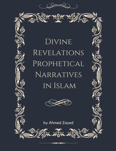 Divine Revelations Prophetical Narratives Islam