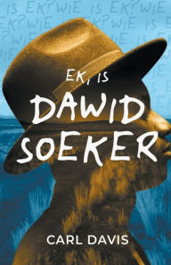 Title: Ek, is Dawid Soeker, Author: Carl Davis