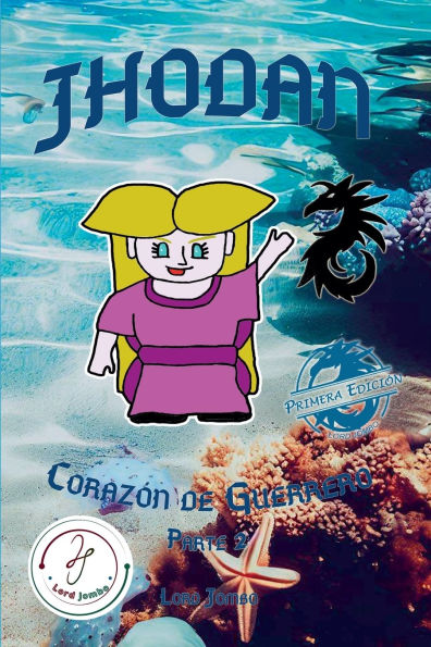 Jhodan, Corazï¿½n de Guerrero: Parte 2 Ediciï¿½n 1