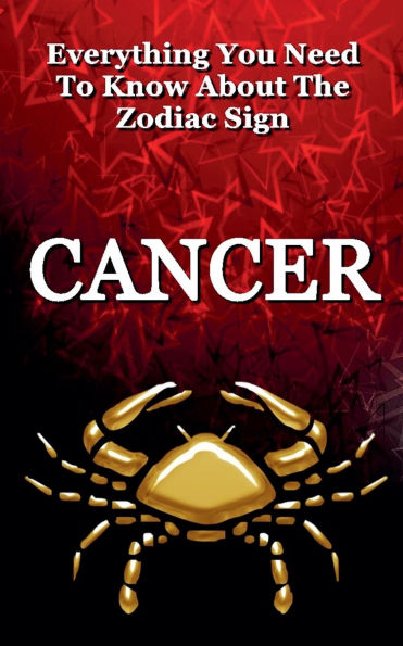 Everything You Need to Know About The Zodiac Sign Cancer