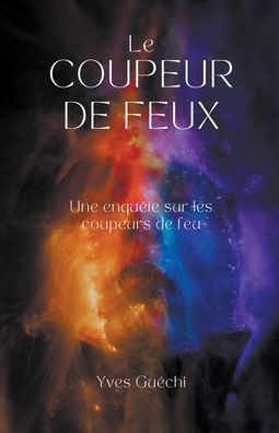 Le coupeur de feu