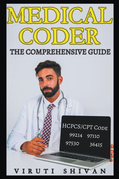 Medical Coder - The Comprehensive Guide