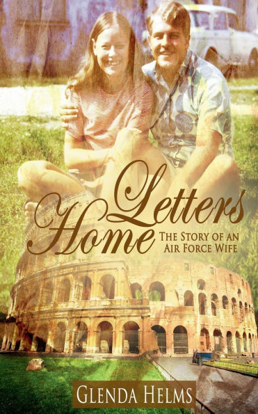 Letters Home: The Story of an Air Force Wife