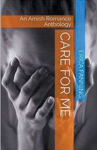 Title: Care For Me, Author: Erica Fanning