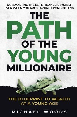 The Path Of Young Millionaire