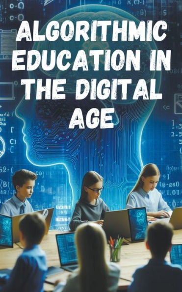 Algorithmic Education the Digital Age