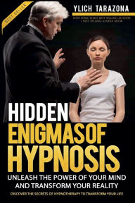 Title: Hidden Enigmas of Hypnosis, Author: Ylich Tarazona