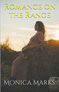 Title: Romance on the Range, Author: Monica Marks