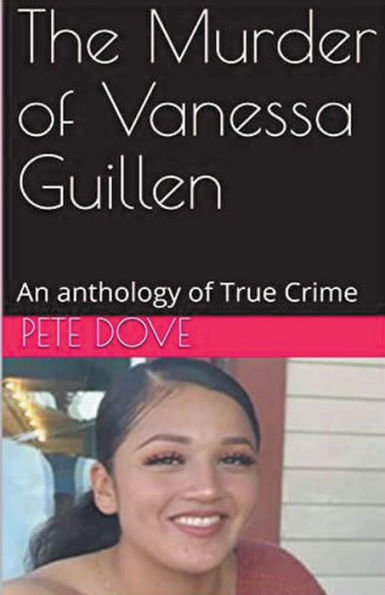 The Murder of Vanessa Guillen