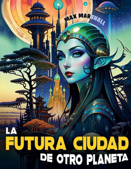 La Futura Ciudad de Otro Planeta