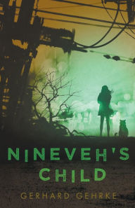 Title: Nineveh's Child, Author: Gerhard Gehrke