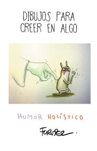 Title: Dibujos para creer en algo, Author: Claudio Furnier