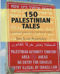 Title: 150 Palestinian tales, Author: Tom S Van Bemmelen