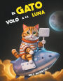 El Gato Volï¿½ a la Luna