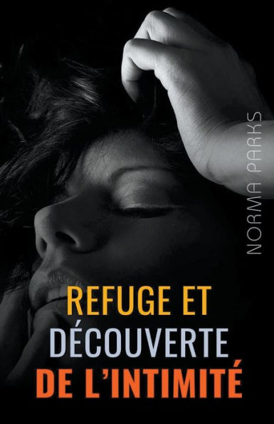 Refuge et Dï¿½couverte de l'intimitï¿½