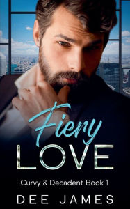 Title: Fiery Love, Author: Dee James