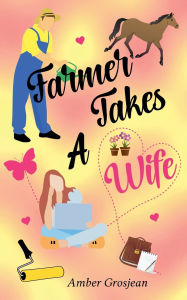 Audio book and ebook free download Farmer Takes A Wife 9798224231843 by Amber Grosjean (English Edition)