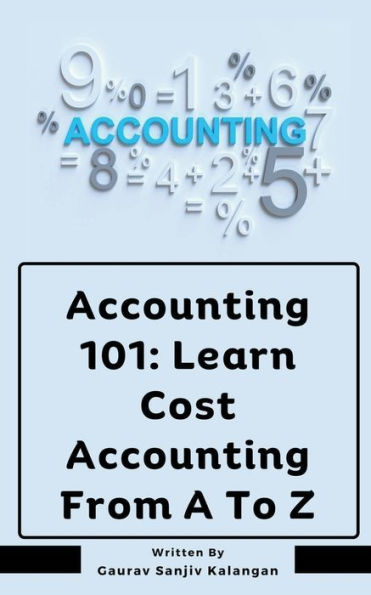 Accounting 101: Learn Cost From A To Z