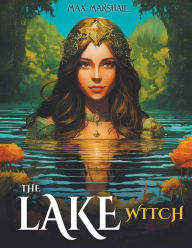 Title: The Lake Witch, Author: Max Marshall