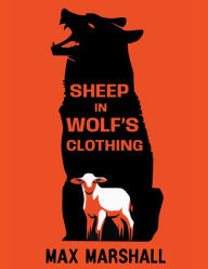 Title: Sheep in Wolf's Clothing, Author: Max Marshall