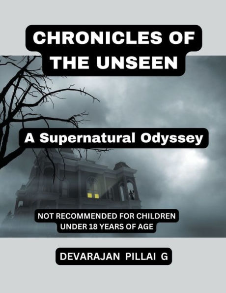 Chronicles of the Unseen: A Supernatural Odyssey