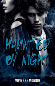 Title: Haunted by Night, Author: Vivienne Monroe
