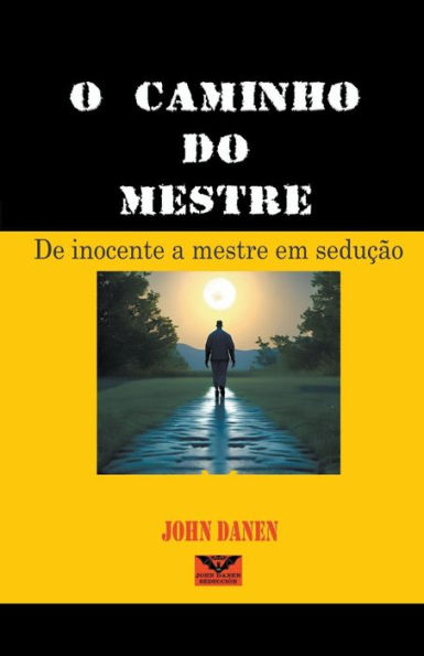 O camiï¿½o do mestre