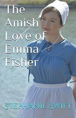 The Amish Love of Emma Fisher