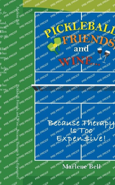 Pickleball, Friends, and Wine... Because Therapy Is Too Expensive!