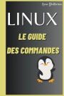 LINUX Le Guide des commandes