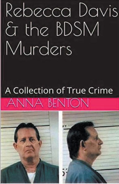 Rebecca Davis & the BDSM Murders