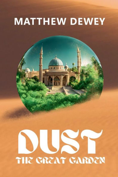 Dust: The Great Garden