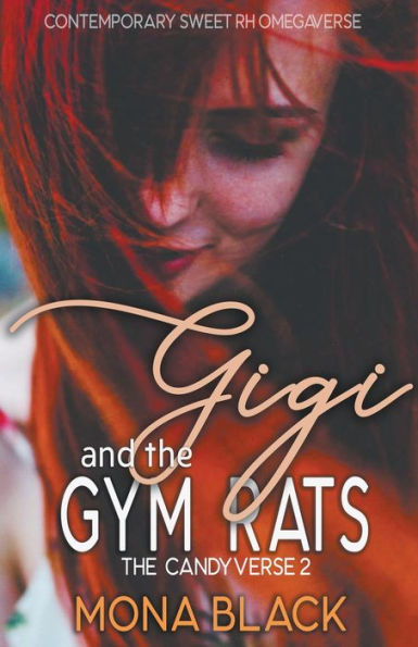 Gigi and the Gym Rats: Contemporary Sweet RH Omegaverse