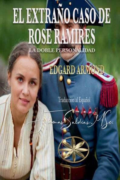El Extraï¿½o Caso de Rose Ramires: La Doble Personalidadd