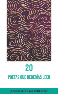 Title: 20 poetas que deberï¿½as leer, Author: Kepler & Roses Editorial