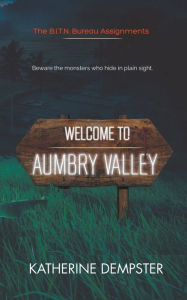 Title: Welcome to Aumbry Valley, Author: Katherine Dempster