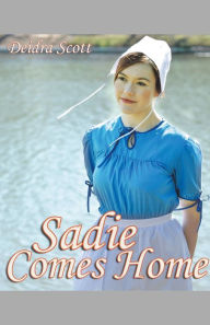 Title: Sadie Comes Home, Author: Deidra Scott