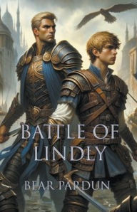 Books database free download Battle of Lindly by Bear Pardun in English 9798224319220 PDF MOBI iBook