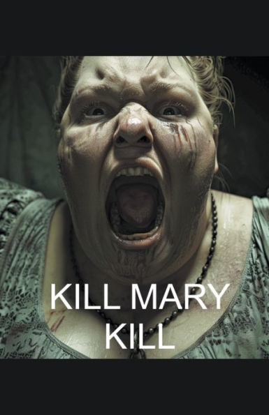 Kill Mary