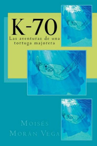 K-70: Las aventuras de una tortuga majorera