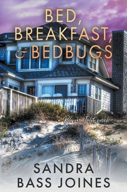 Bed, Breakfast & Bedbugs