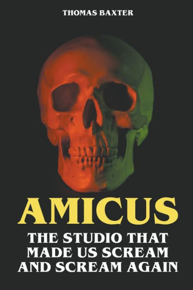 Amicus - The Studio That Made Us Scream and Again