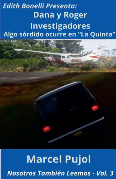 Dana y Roger Investigadores - Algo sï¿½rdido ocurre en "La Quinta"