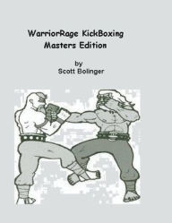 Title: WarriorRage KickBoxing, Author: Scott Bolinger