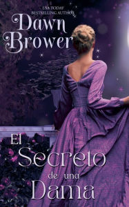 Title: El Secreto de una Dama, Author: Dawn Brower