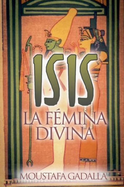 Isis La Fï¿½mina Divina
